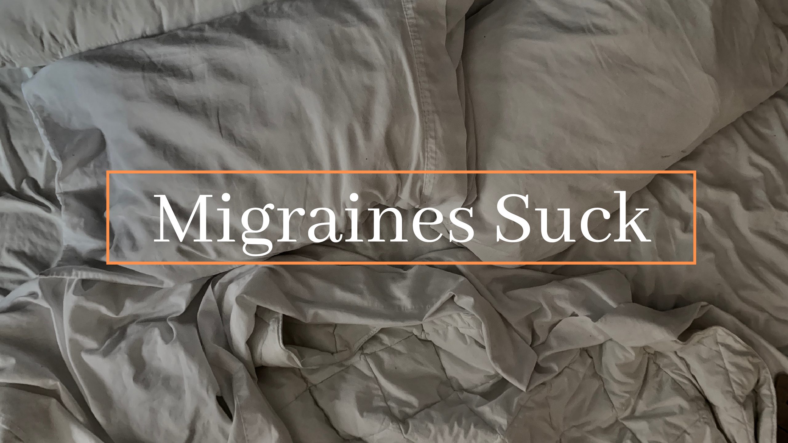 Migraines