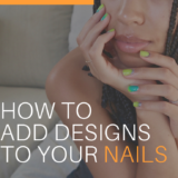 Nail designs to help your gel mani look like new
